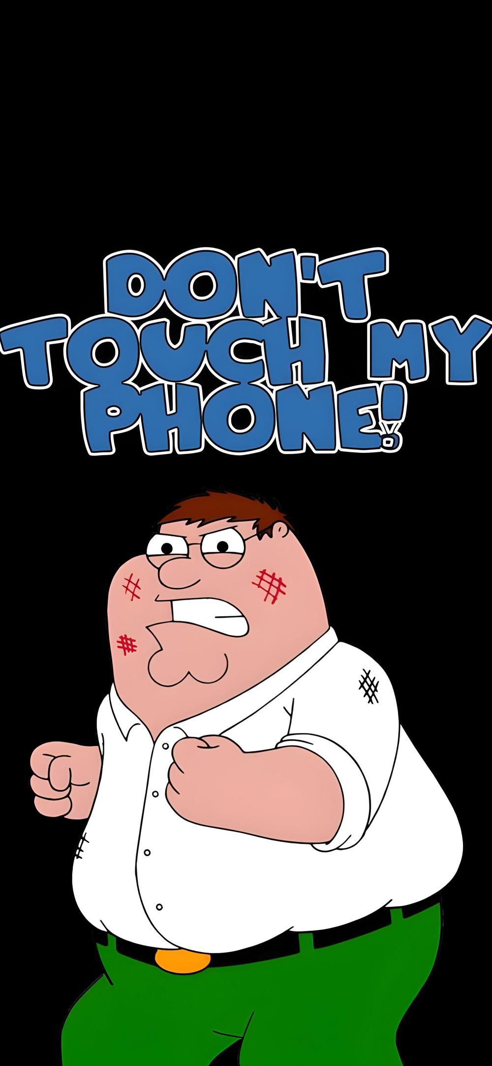 Download Peter Griffin Dont Touch My Phone