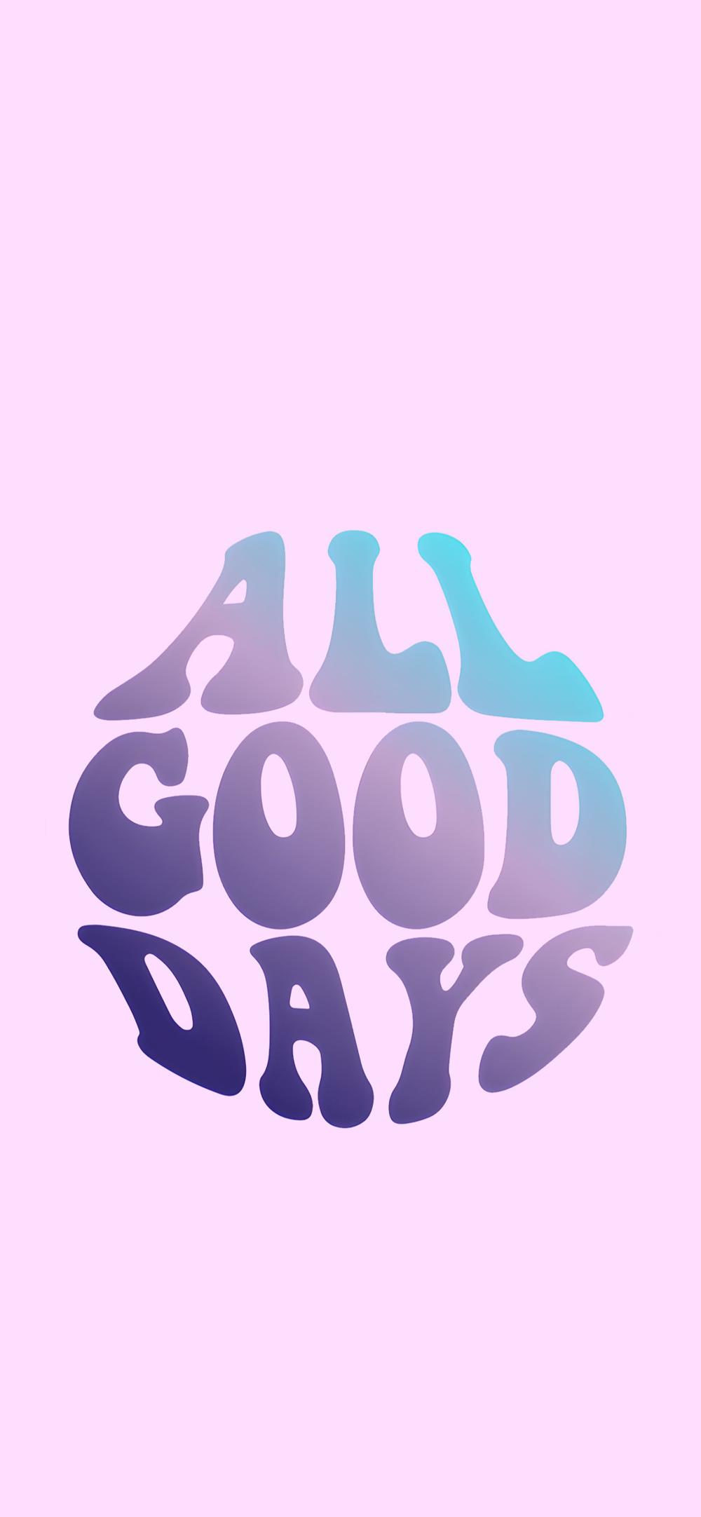 Download Positive Vibes All Good Days